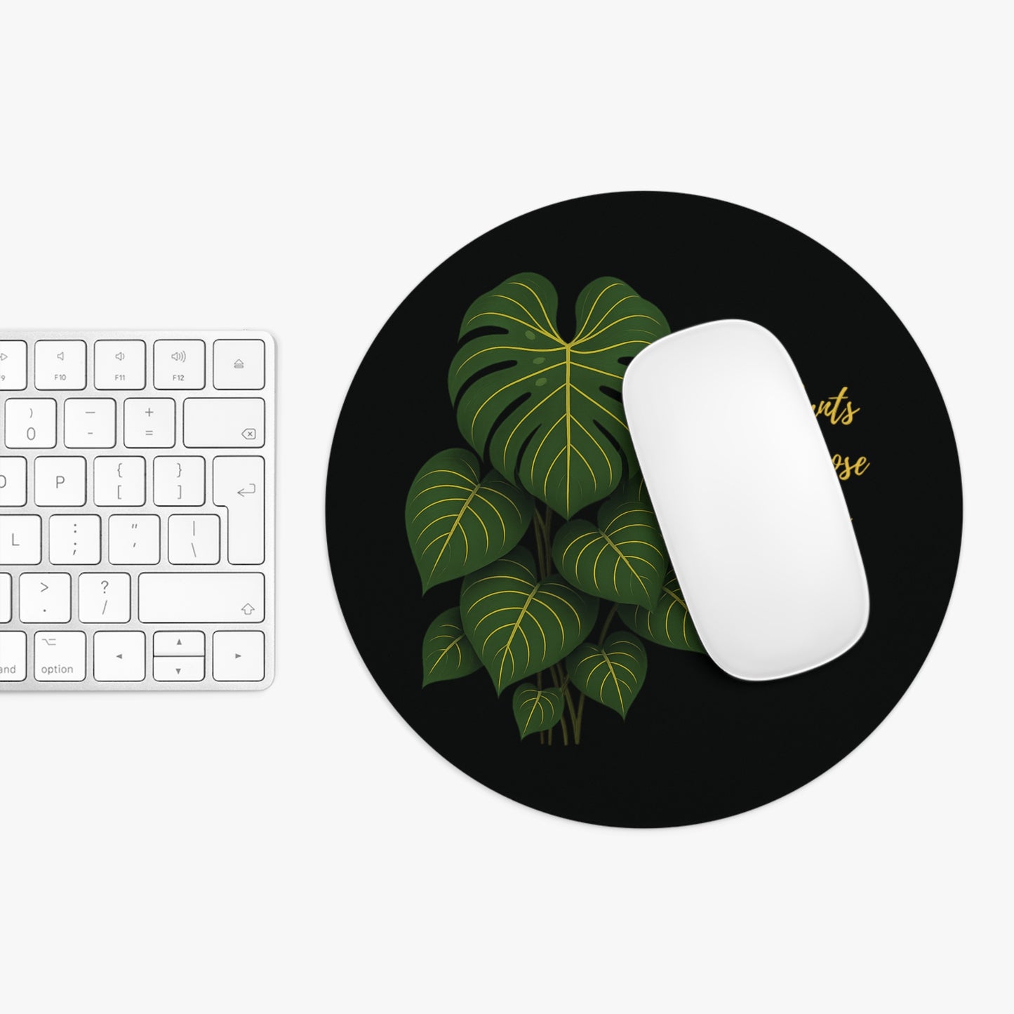 Plants Purpose Peace and Poise Mouse Pad