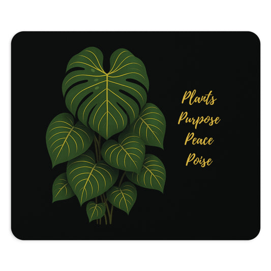 Plants Purpose Peace and Poise Mouse Pad